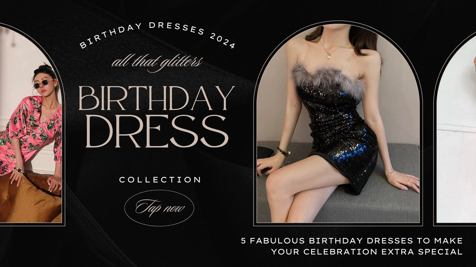 5 Fabulous Birthday Dresses to Make Your Celebration Extra Special