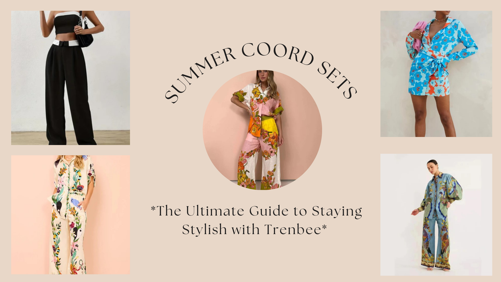Summer Coord Sets: The Ultimate Guide to Staying Stylish with Trenbee
